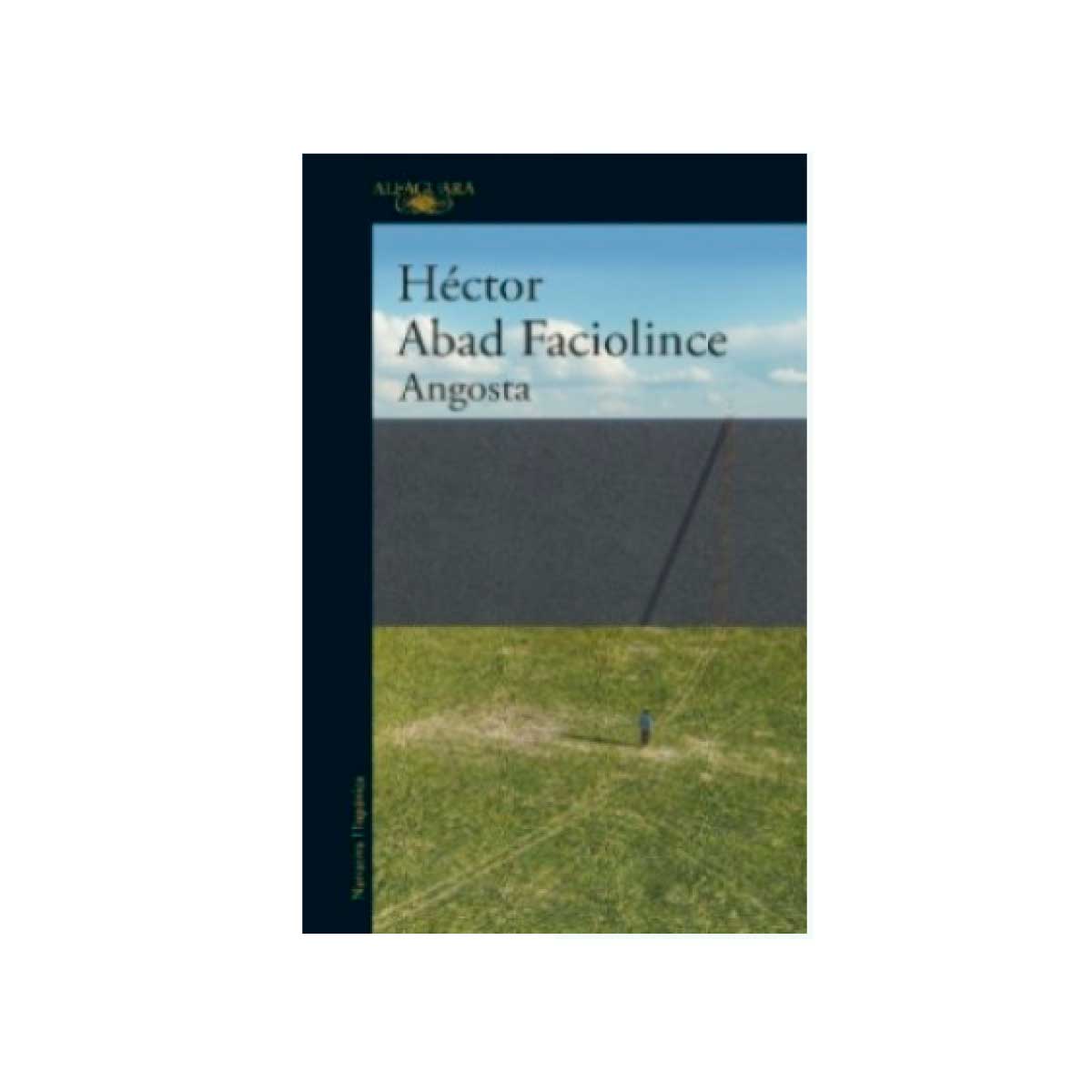 Portada del libro Angosta de Héctor Abad Faciolince