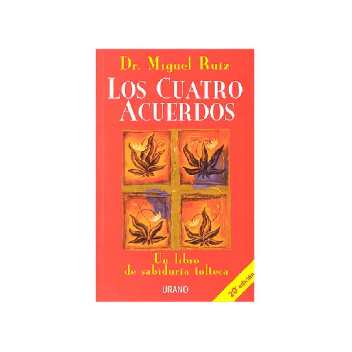 Portada del libro Los cuatro acuerdos del Dr. Miguel Ruiz